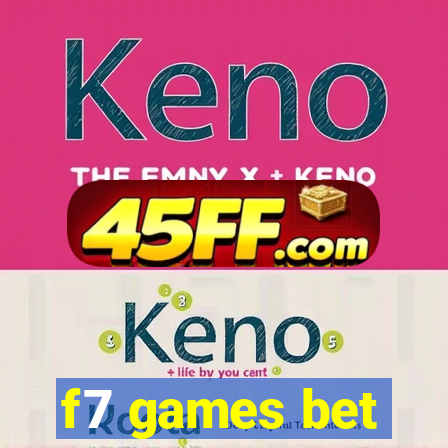 f7 games bet